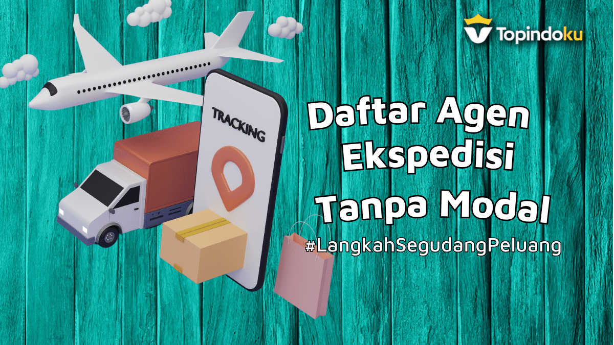 Agen ekspedisi tanpa modal