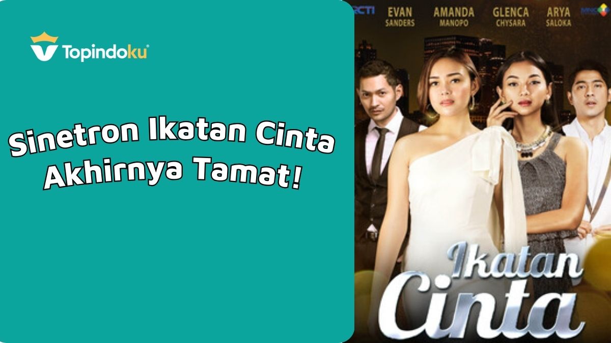 Ikatan Cinta Tamat