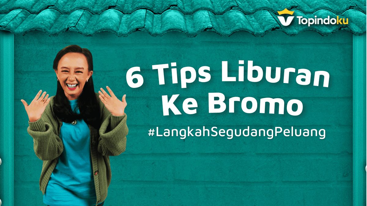 Tips travelling ke Bromo