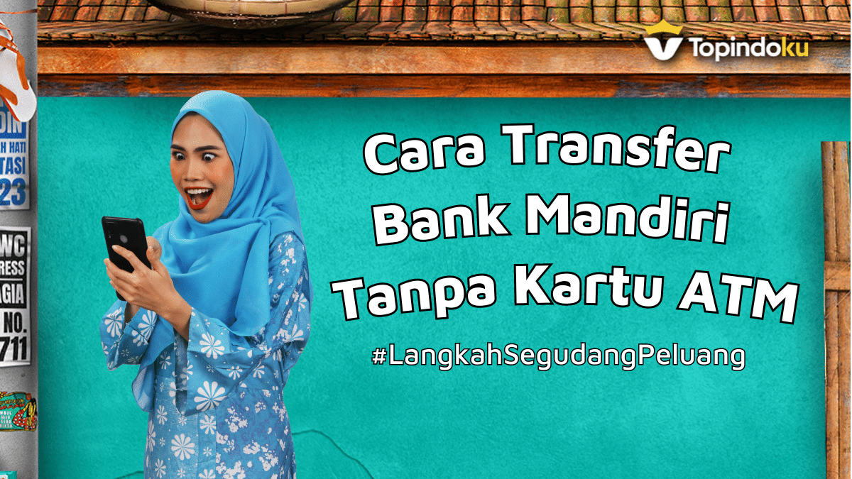 Cara Transfer Bank Mandiri