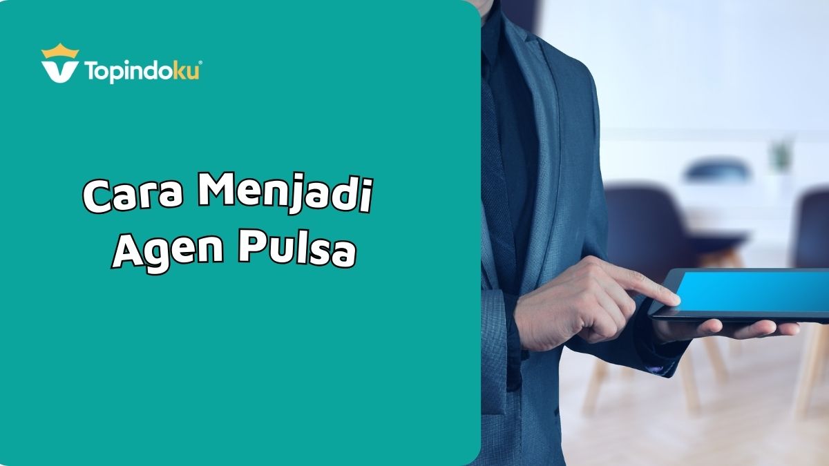 Cara Menjadi Agen Pulsa