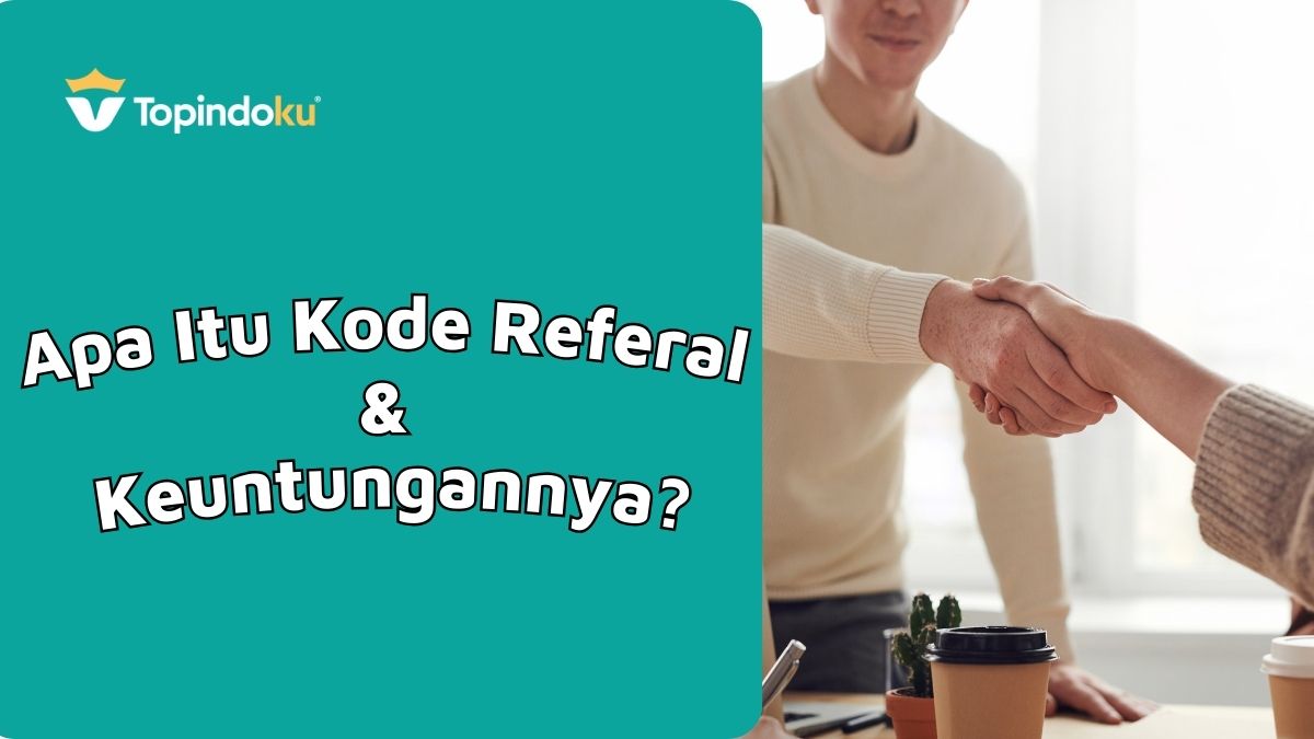 Keuntungan kode referal