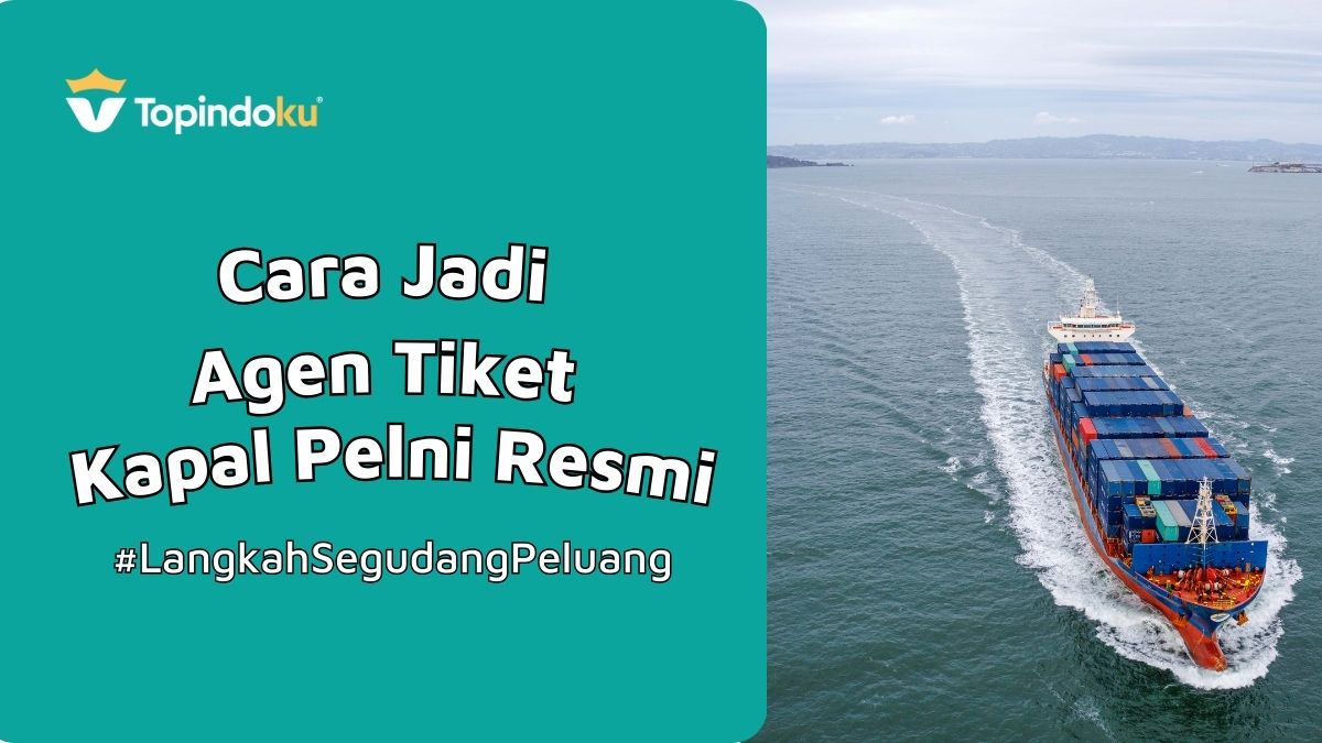 Cara Menjadi Agen Tiket Kapal Pelni Resmi