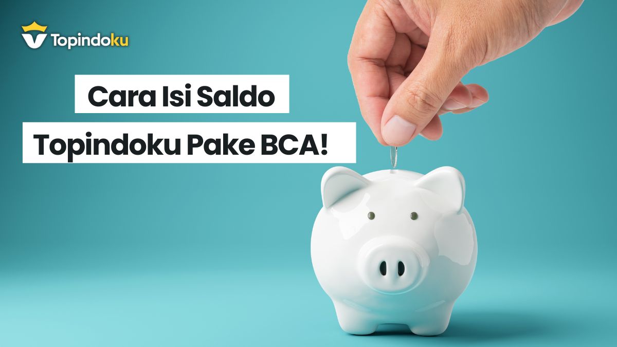 Cara Isi Saldo Topindoku Pake BCA