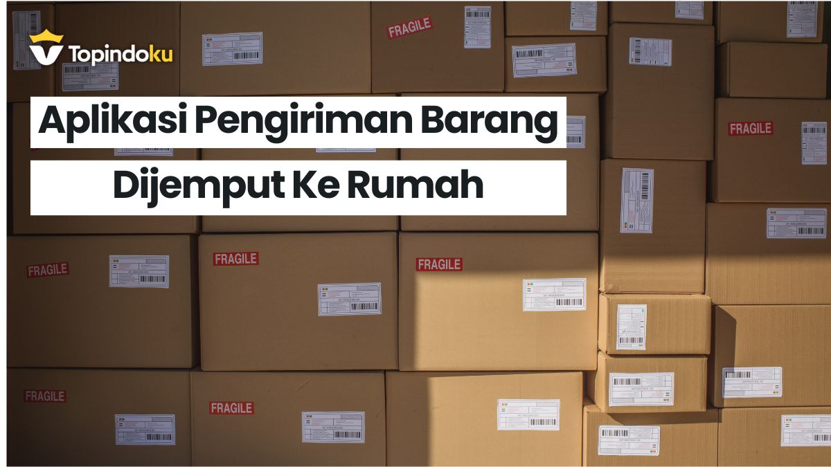 Aplikasi Pengiriman Barang Di Jemput ke rumah