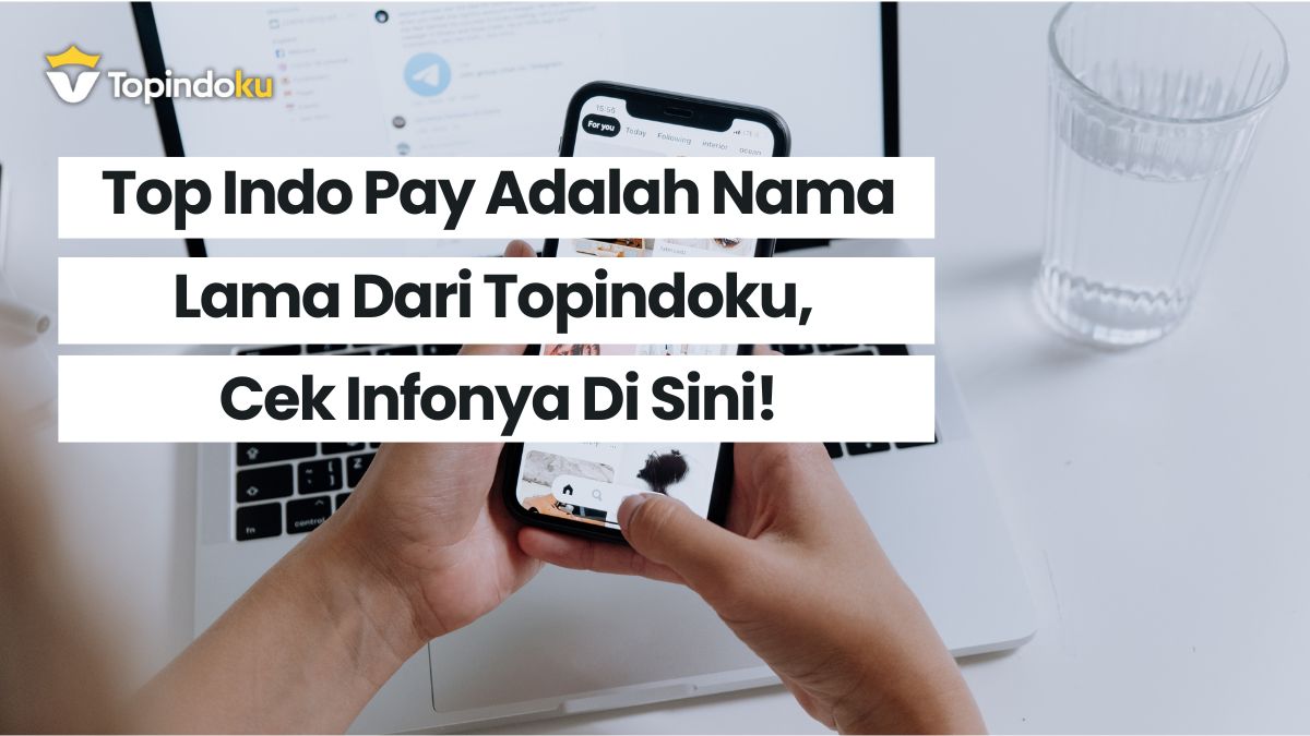 Top indo pay adalah