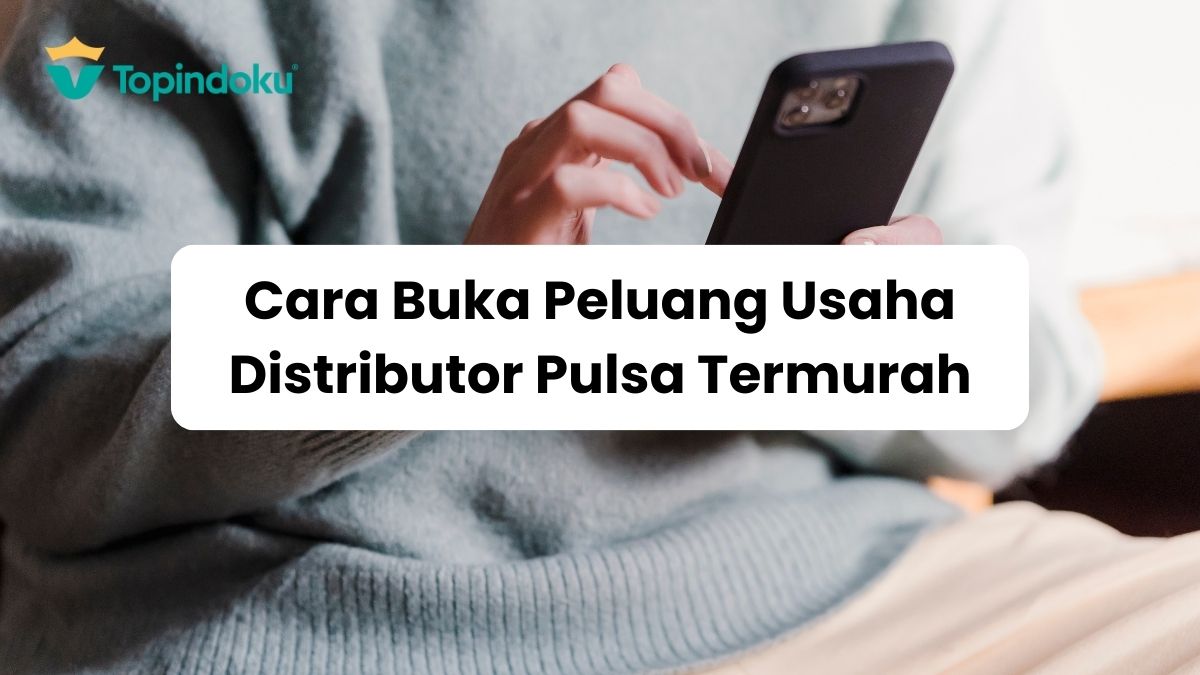 Peluang Usaha Distributor Pulsa