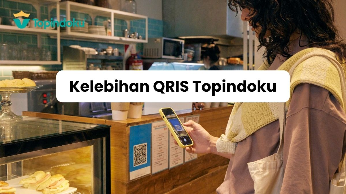 Kelebihan QRIS Topindoku