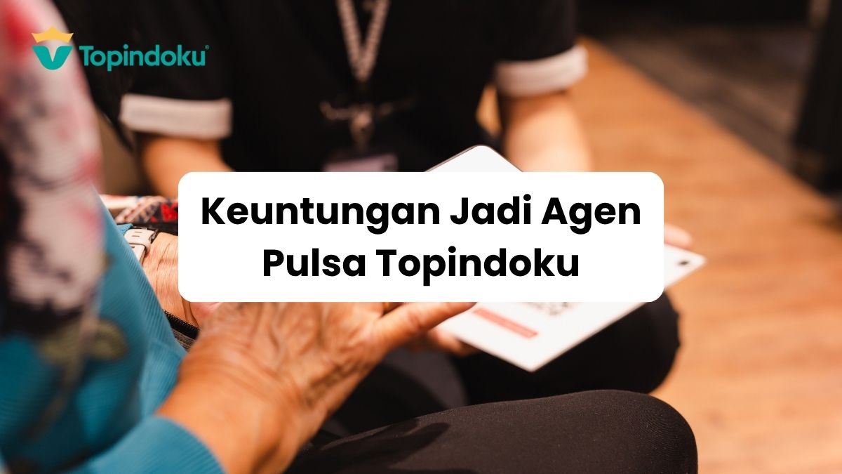 keuntungan jadi agen pulsa Topindoku