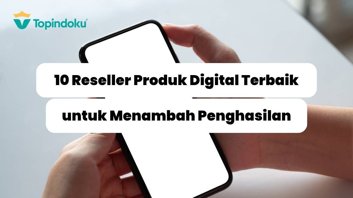 10 Reseller Produk Digital Terbaik